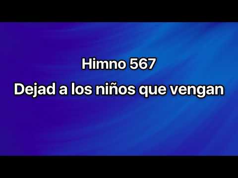 Himno 567 Dejad a los niños que vengan