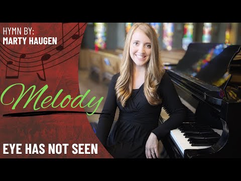 Eye Has Not Seen (Melody)