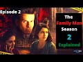 The Family Man Season 2 (2021) | Episode 2 Explained | Ending Explained | Movies explainer in Hindi