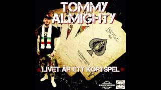 Tommy Almighty - Livet är ett kortspel