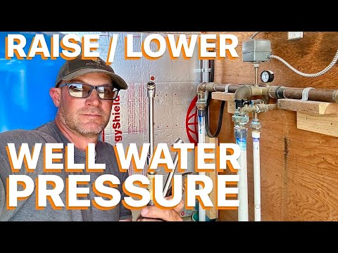 💧Adjust your Well Water Pressure Up or Down