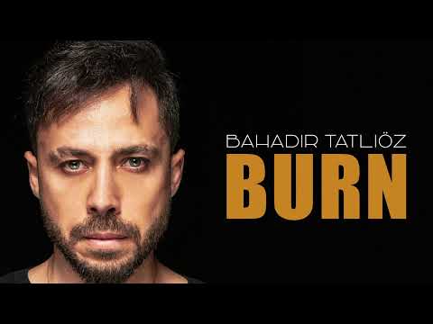 Bahadır Tatlıöz - Burn - ( Official Instrumental )