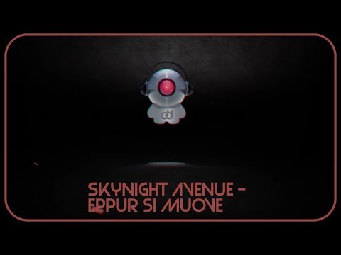 Skynight Avenue - Eppur Si Muove