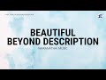 Beautiful Beyond Description by Maranatha! Music - Lyrics Video