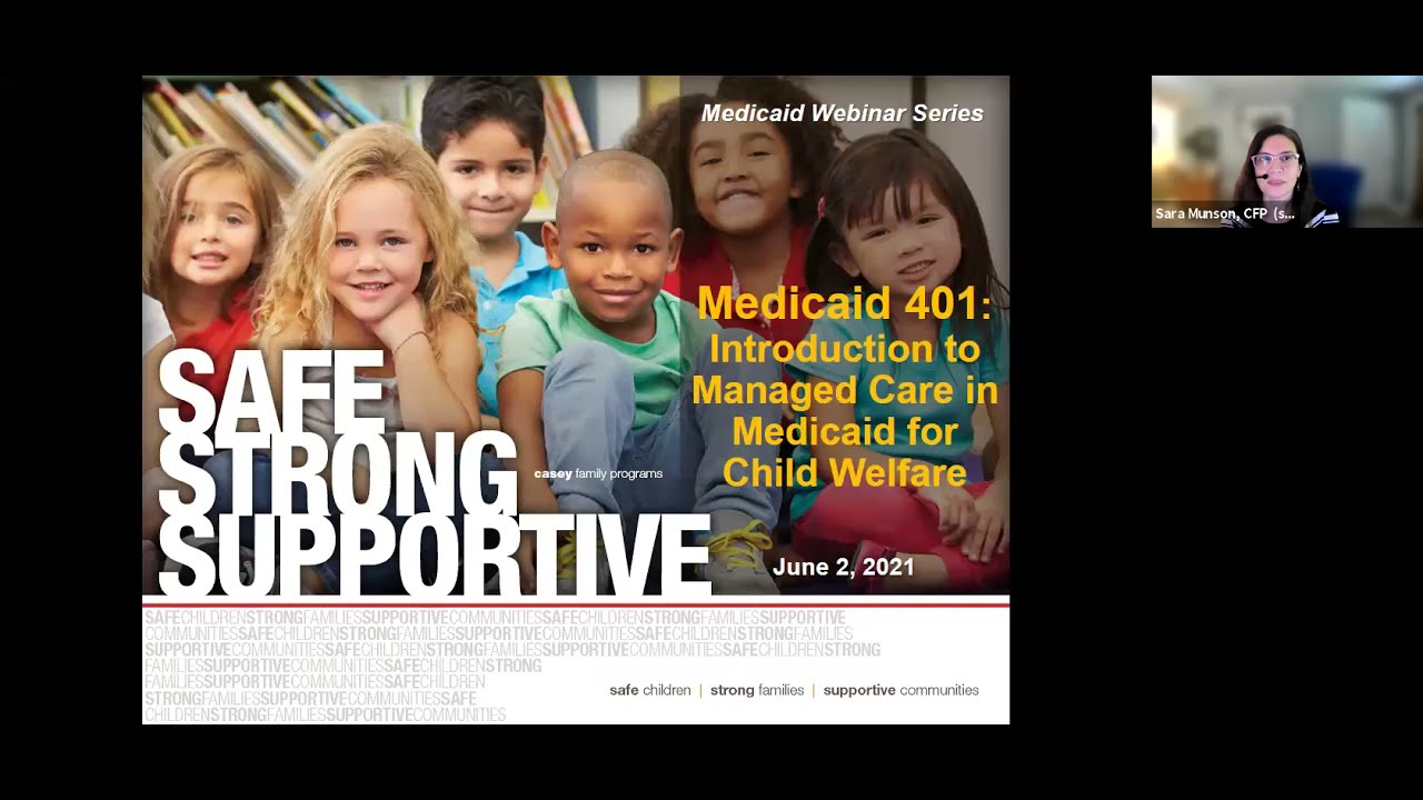 Medicaid Managed Care for Child Welfare: Medicaid 401