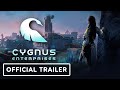 Cygnus Enterprises - Official Trailer