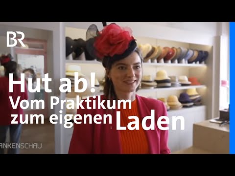 Von Fascinator bis Schirmmütze: Passion einer Hutmacherin | Frankenschau | BR