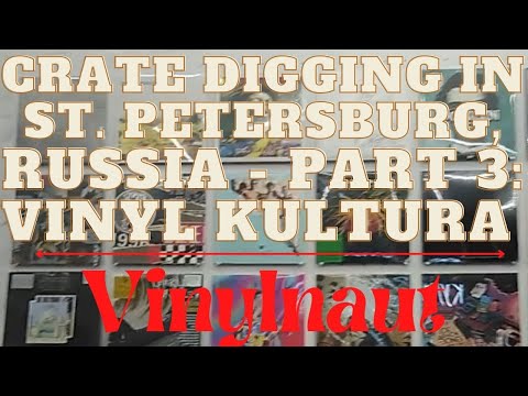 Crate Digging in St Petersburg, Russia - Part 3: Vinyl Kultura