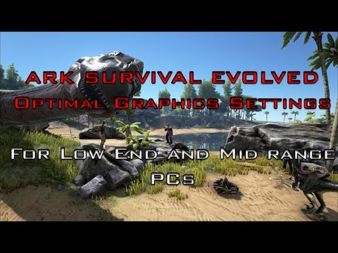 Steam Community :: Video :: ARK Survival Evolved Optimal Graphics ...