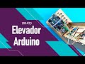 Video - Elevador com Arduino EA50 - Kit Completo com Estrutura + Acessórios