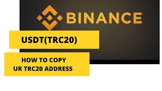 Binance USDT (TRC20) wallet address /how to copy your trc20 wallet address in Binance app.
