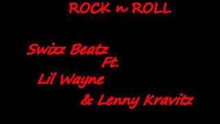 Swizz Beatz Ft. Lil Wayne &amp; Lenny Kravitz - Rock N Roll [snippet]
