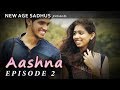 Aashna Web Series Episode 2