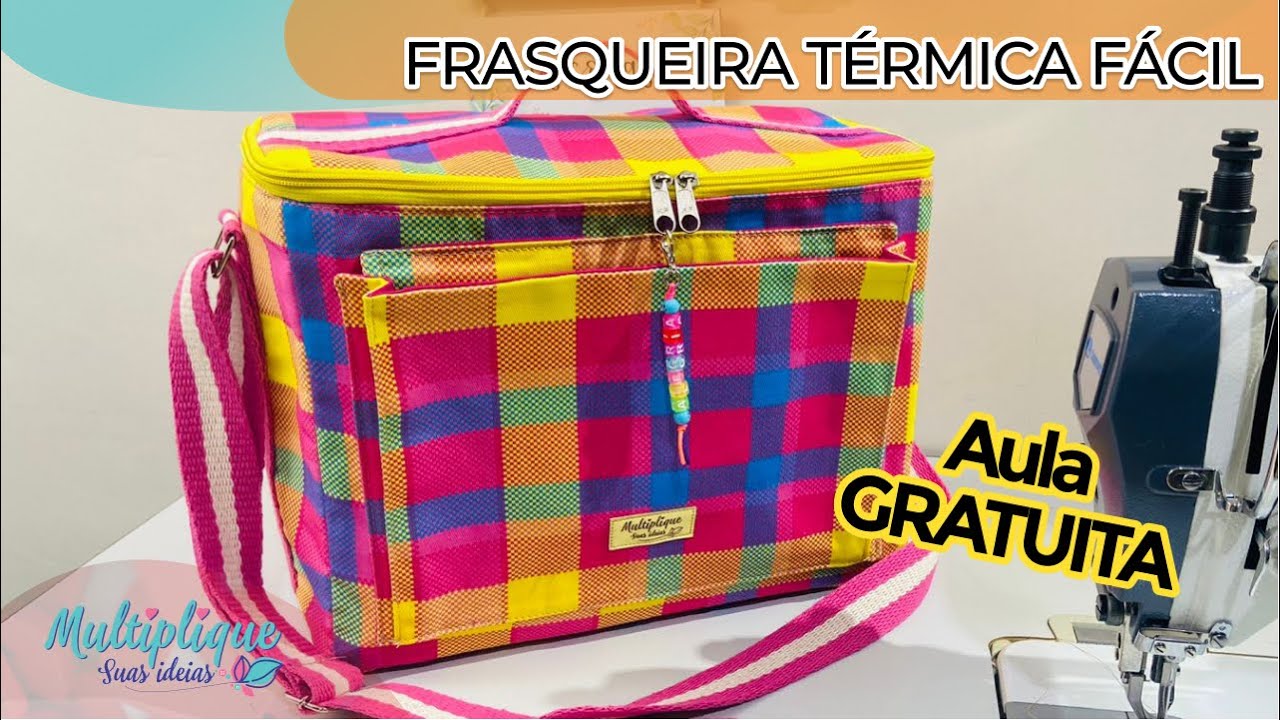 Frasqueira Térmica Fácil - AULA GRATUITA - Costura Criativa DIY