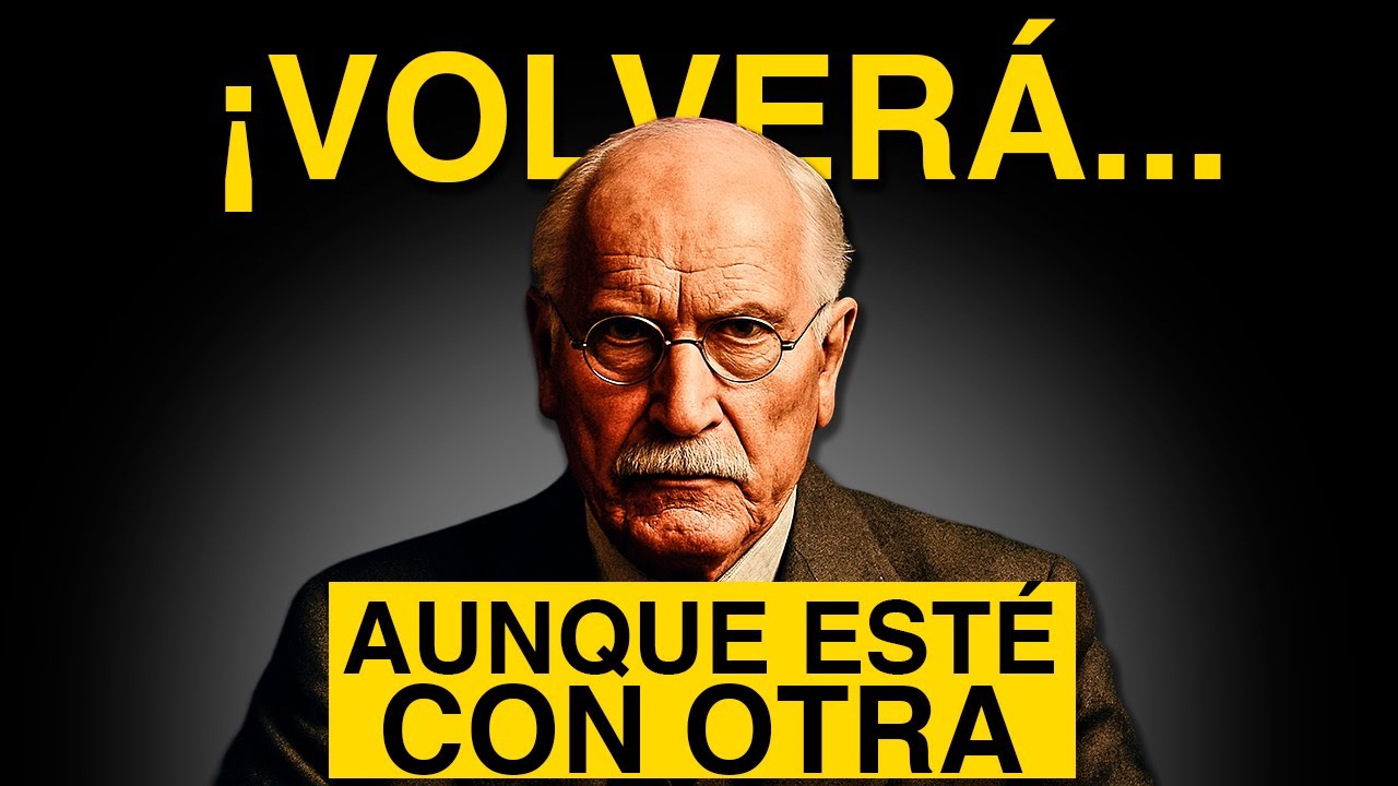 Si haces esto… te rogará volver aunque tenga a otra - Carl Jung