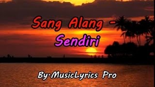 Download lagu Sang Alang Sendiri Lirik... mp3
