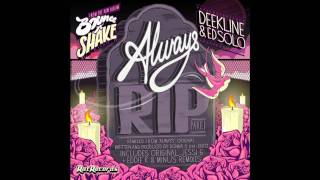 Deekline & Ed Solo - Always RIP (Rat Records)