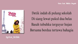 Download lagu Fatin feat. Mikha Angelo Kaulah Kamuku Lirik mp3
