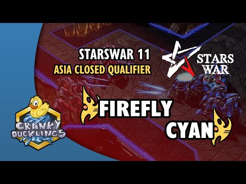 Firefly vs Cyan - PvP | StarsWar 11: Asia Closed Qualifier - Finals | StarCraft 2 Tournament