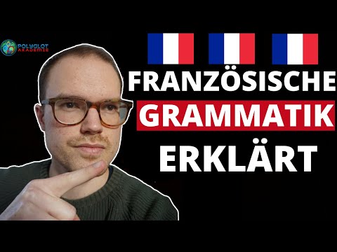 💡 Französische Grammatik - die wichtigsten Zeitformen erklärt | Französisch lernen für Anfänger