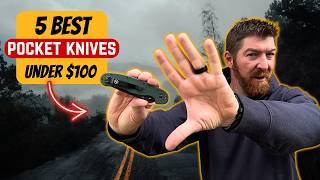 Why Most People Choose The Wrong Pocket Knife Under $100