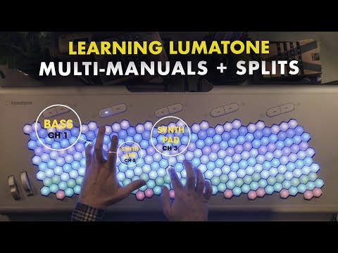 Learning Lumatone: Episode 13 - "Multi-Manuals + Splits"