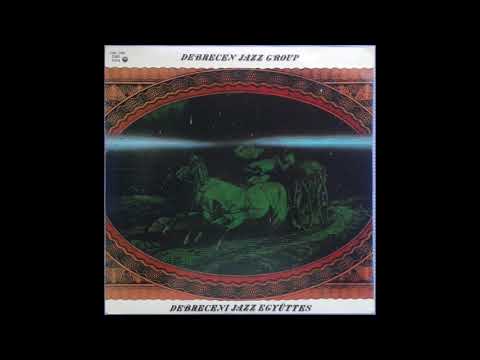 Debrecen Jazz Group ‎– Debreceni Jazz Együttes (Pepita ‎– SLPX 17550) - 1979
