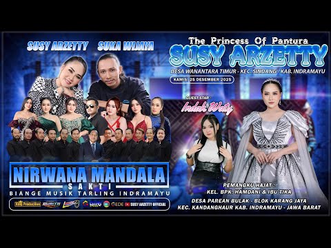 LIVE NIRWANA MANDALA SAKTI SUSY ARZETTY | KAMIS, 25 DESEMBER 2025 | BULAK - KANDANGHAUR [MALAM]