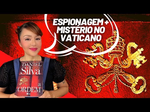 DANIEL SILVA | Espionagem e mistrio no Vaticano em A Ordem