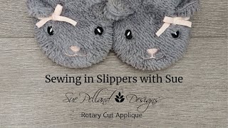 Sewing in Slippers with Sue #216