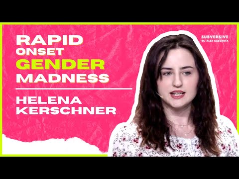Helena Kerschner over rapid onset gender madness — sociale besmetting en gendertransitie