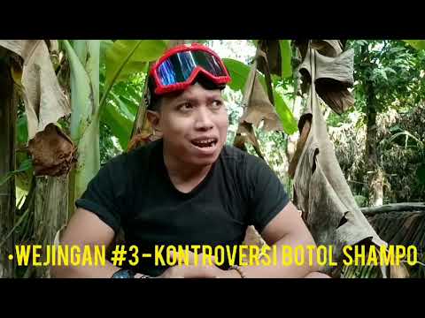 BOTOL FUC* in SHAMPO BEKAS - WEJINGAN (wejangan jingan) COKI ANWAR
