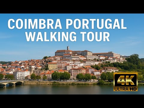🇵🇹 Coimbra Portugal Walking Tour 4K – 12th-century Cathedral & University of Coimbra