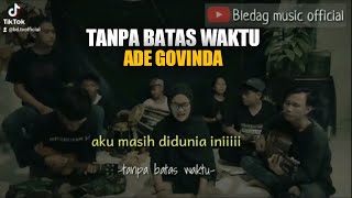 Download lagu TANPA BATAS WAKTU - ADE GOVINDA || STORY WHATSAPP || SHORT mp3