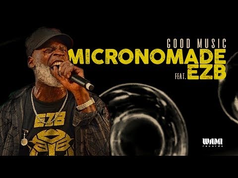 🎩 Good Music - Micronomade ft. EZB (Barbados) 2019 Jamaican Ska