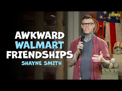 Awkward Walmart Friendships - Shayne Smith