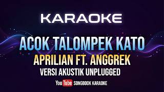 Download lagu Acok Talompek Kato - Aprilian feat. Anggrek I Karaoke Lirik I Acoustic Unplugged Minang mp3 Download lagu Acok Talompek Kato - Aprilian feat. Anggrek I Karaoke Lirik I Acoustic Unplugged Minang mp3