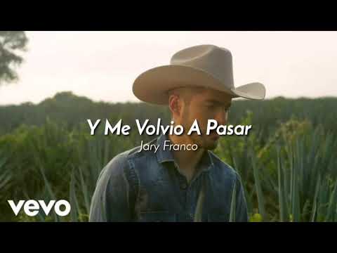 Jary Franco - Y Me Volvio A Pasar /Letra