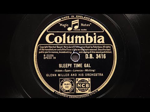 Glenn Miller and His Orchestra - Sleepy Time Gal