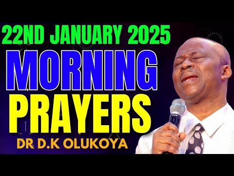 JANUARY 22ND, Begin Your Day with Dr Olukoya Warfare Prayers for Financial Breakthrough and Success