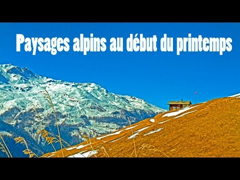 Les plus beaux paysages d'Europe... Paysages alpins au début du printemps