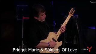 Bridget Marie and Soldiers Of Love