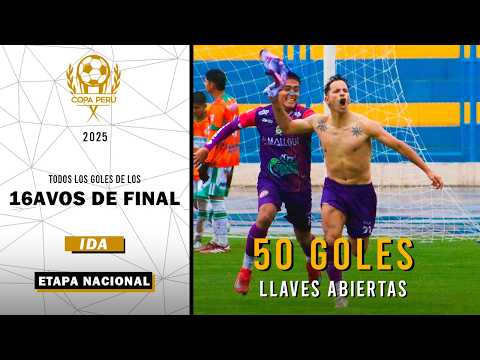 THIS IS HOW THE 50 GOALS WERE SCORED IN THE ROUND OF 32 (FIRST LEG) OF THE 2025 PERU CUP - Nacional