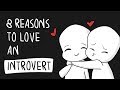 8 Reasons To Love an Introvert 8 Reasons To Love an Introvert