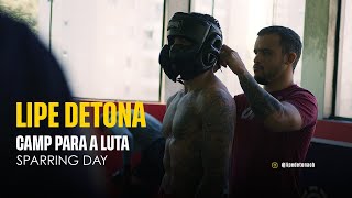 SPARRING DAY | CADA TREINO, UM PASSO MAIS PERTO DA VITÓRIA | LIPE DETONA