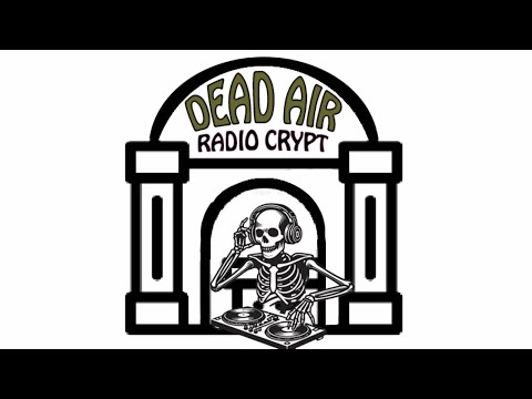 Dead Air Radio Crypt (version three)