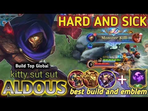 ALDOUS BEST BUILD 2022 | TOP GLOBAL ALDOUS Kitty sut sut | MOBILE LEGENDS