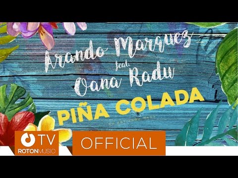 Arando Marquez feat. Oana Radu - Pina Colada (Rework)