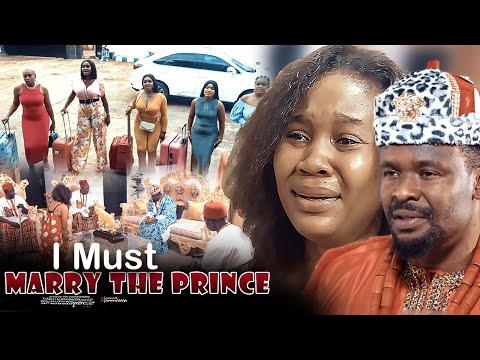 I Must Marry The Prince - Nigerian Movie