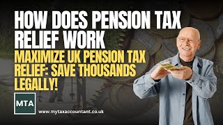 How Pension Tax Relief Works in the UK 2026
